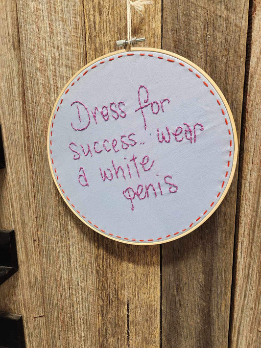 Dress For Success  Embroidery Hoop 24cm