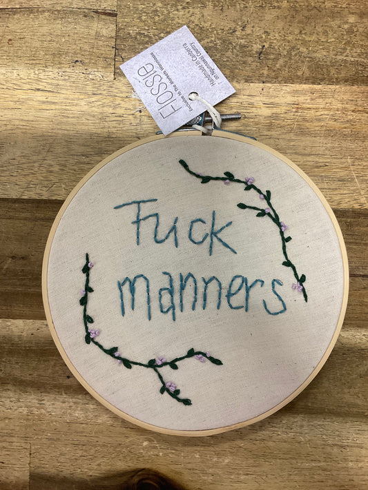 F*ck Manners Embroidery Hoop 16cm