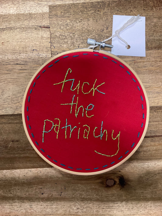 F*ck The Patriachy Embroidery Hoop 16cm