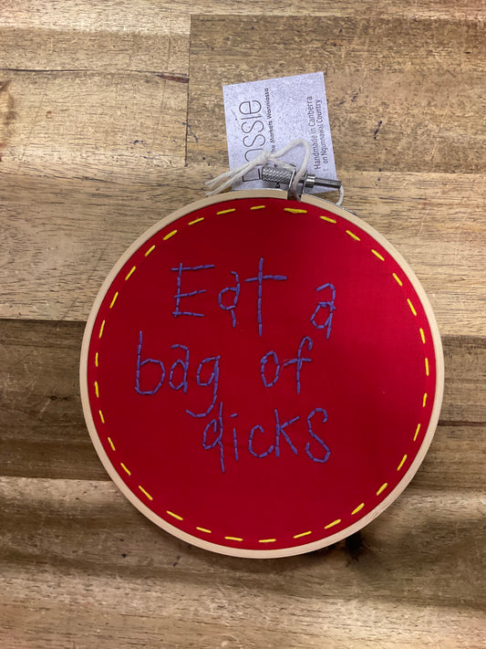 Eat a Bag of D*cks Embroidery Hoop 16cm