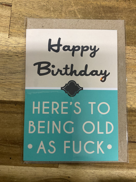 Birthday Card Old as F*ck