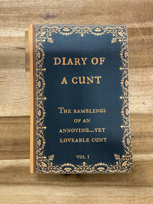 Diary of a C*nt Notebook