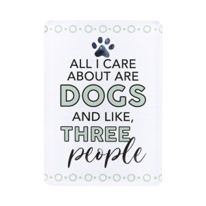 Pet Lovers Magnet All I Care About.. Dogs