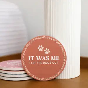 Coaster It Was Me, I Let The Dogs Out