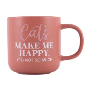 Cats Make Me Happy. You Not So Much Mug