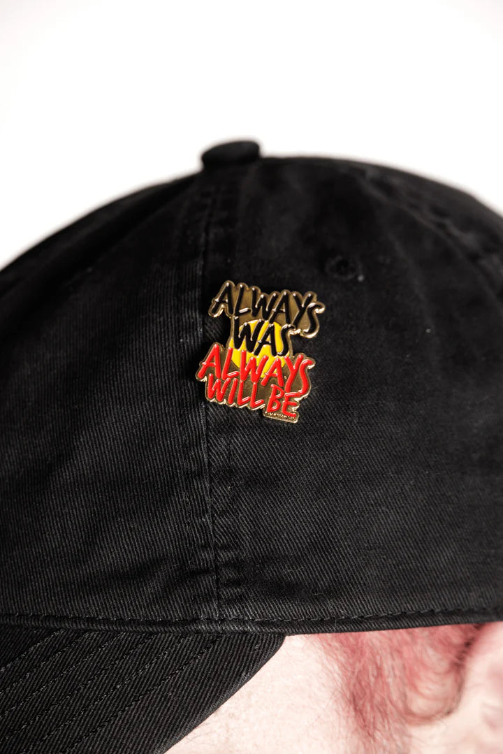 Purpose Pin Always Was Always Will Be