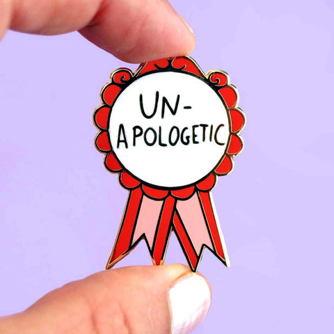 Un-Apologetic Lapel Pin