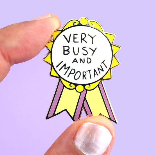 Very Busy and Important Lapel Pin