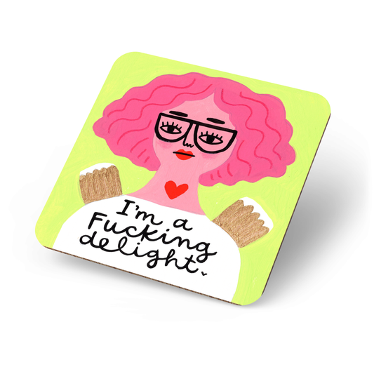 I'm a Fucking Delight Grumpy Angel Coaster