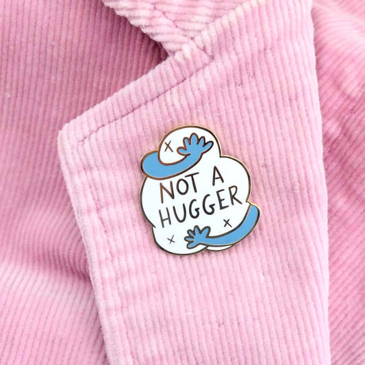 Not A Hugger Lapel Pin