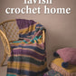 Lavish Crochet Home Patterns