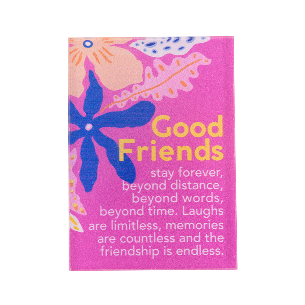 Meaningful Good Friends Magnet