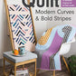 Quilt Modern Curves and Bold Stripes