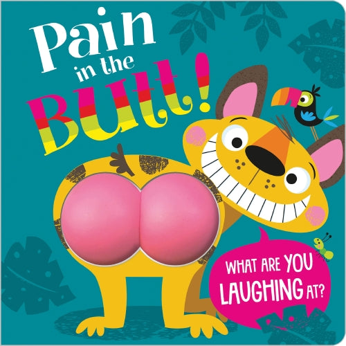 Pain in the Butt Board Book