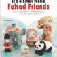 It's a Small World - Felted Friends