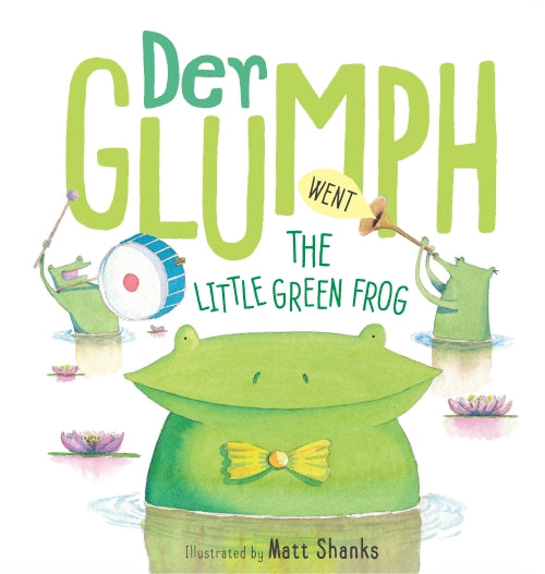 Der Glumph went the Little Green Frog Board Book