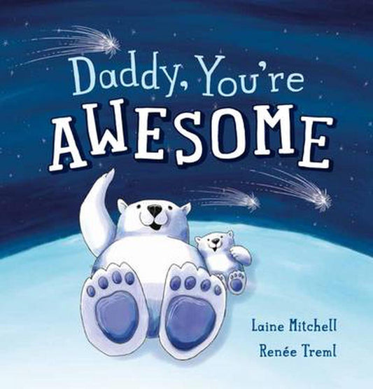Daddy, You're Awesome Board Book