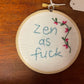Naughty Corner Embroidery - Zen as F*ck 10cm