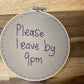 Naughty Corner Embroidery -Please Leave By 9pm 15cm