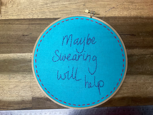Naughty Corner Embroidery - Maybe Swearing Will Help 17.5cm
