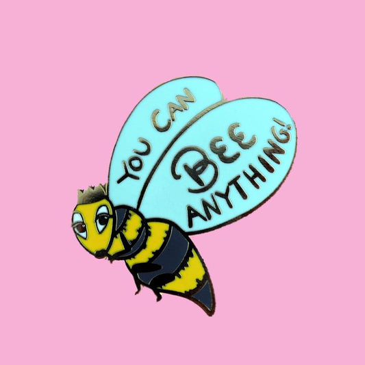 You Can Be Anything! Lapel Pin