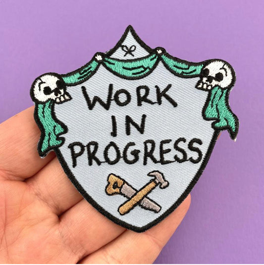 Work In Progress Embroidery Patch
