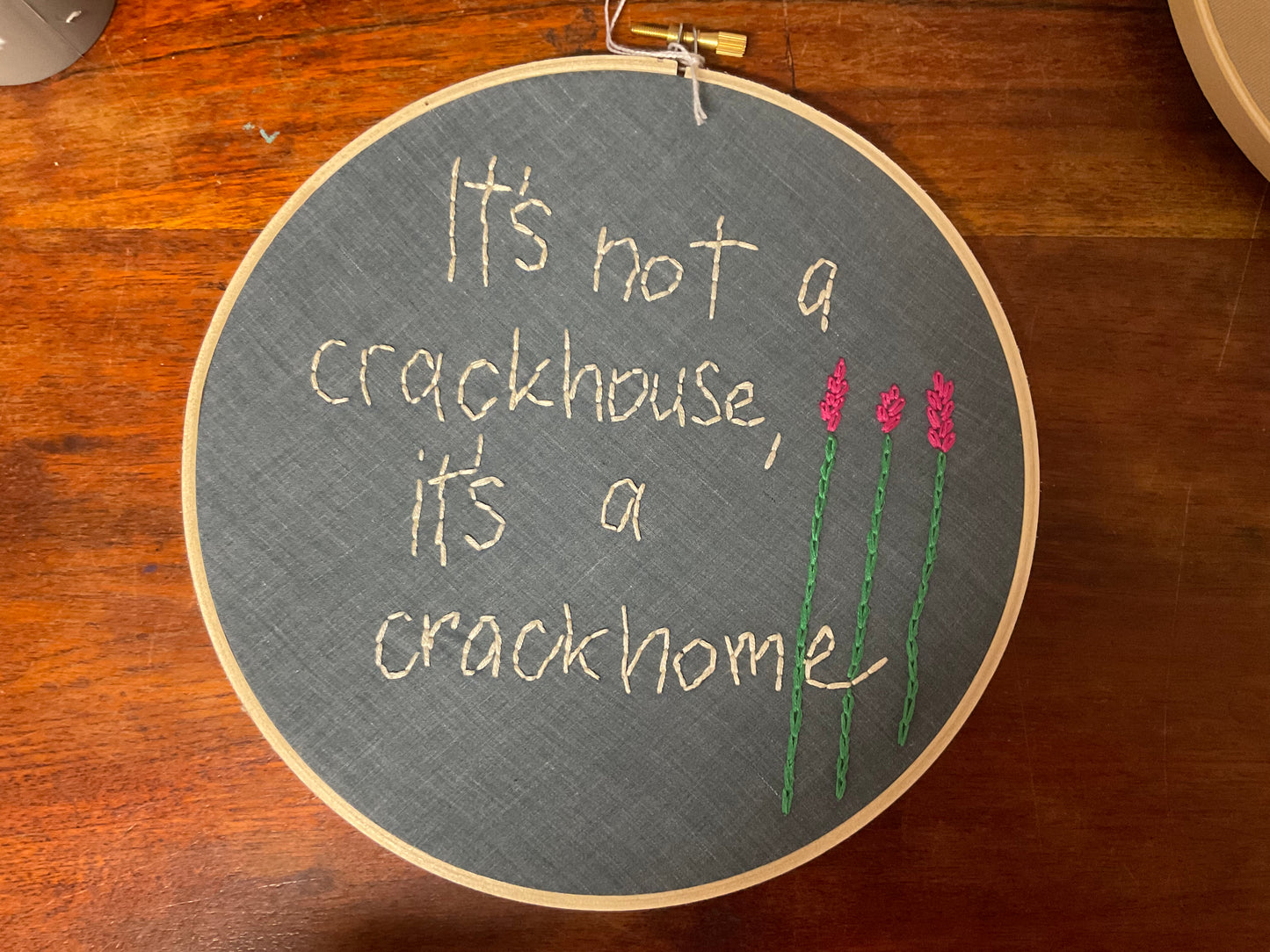 Naughty Corner Embroidery - It's Not a Crackhouse, it's a Crackhome 20cm