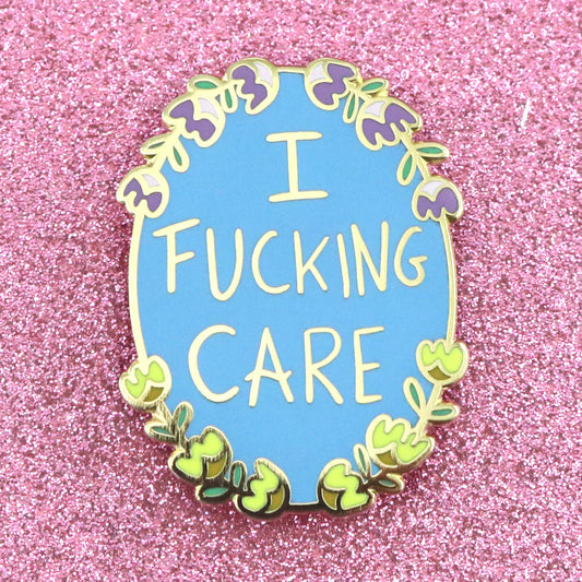 I F*cking Care Pin