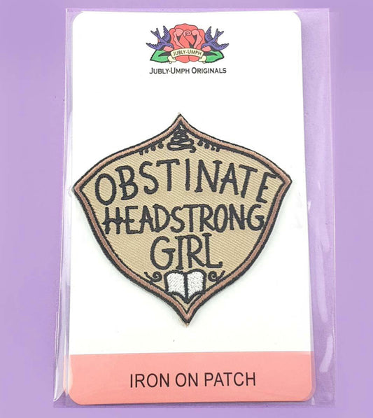 Obstinate Headstrong Girl Embroidered Patch