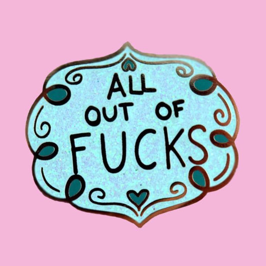 All Out Of F*cks Lapel Pin