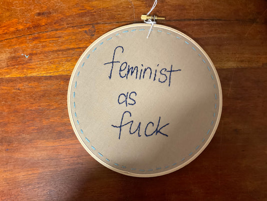 Naughty Corner Embroidery - Feminist As F*ck 17.5cm