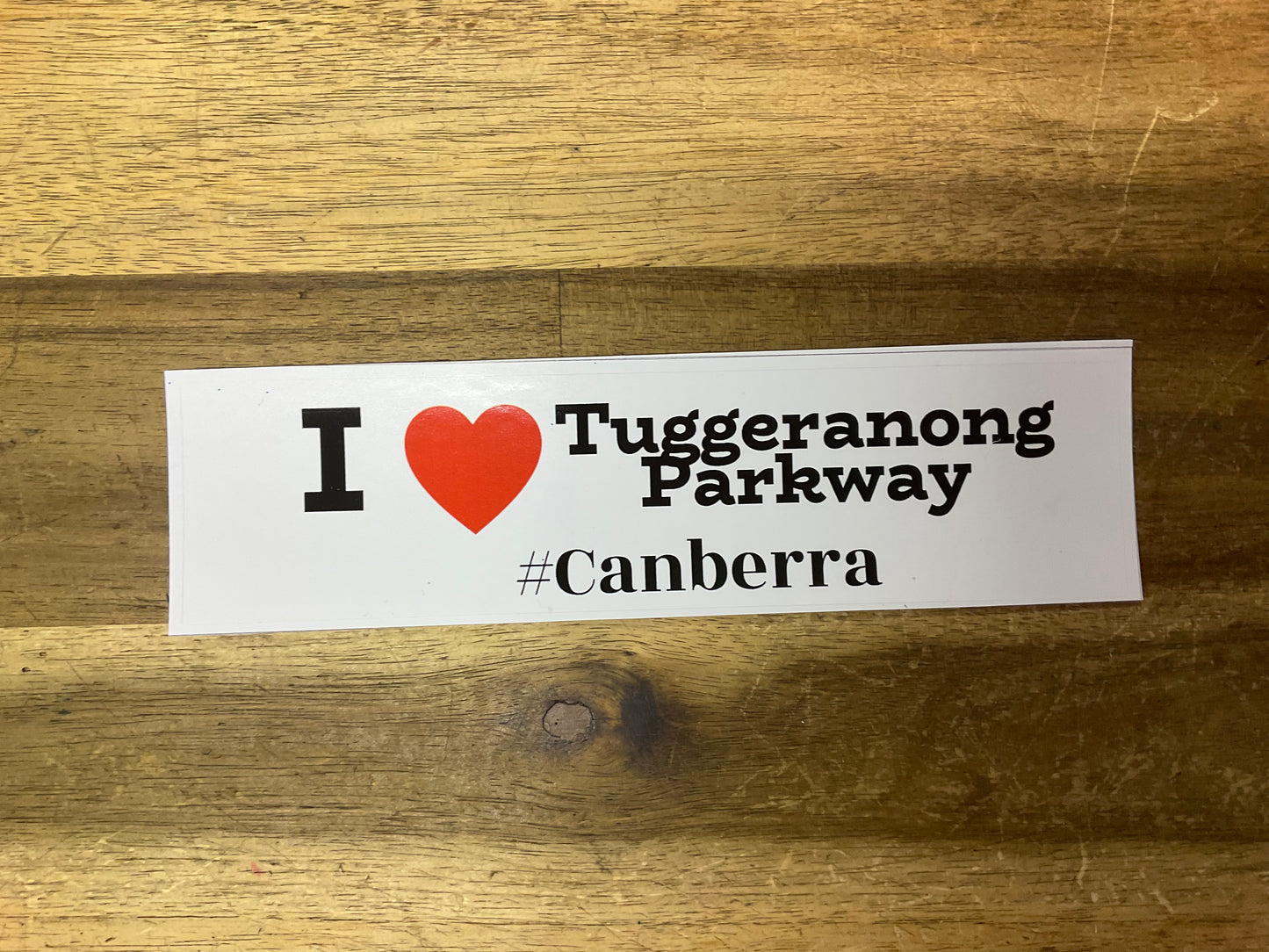 Bumper Stickers I Heart Tuggeranong Parkway