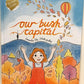 Samantha Tidy Books - Our Bush Capital